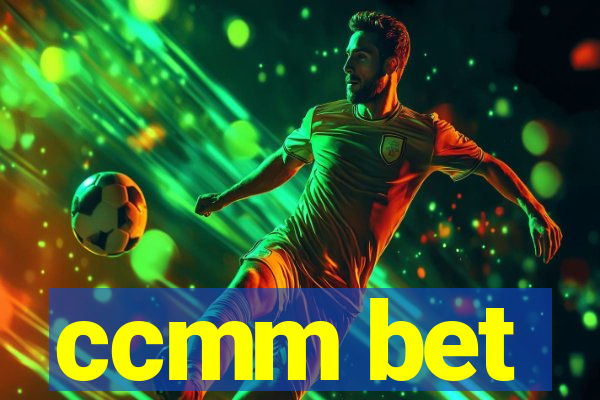 ccmm bet